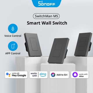 Sonoff M5 120 SwitchMan WiFi สวิตช์ปุ่มกดอัจฉริยะ ควบคุมด้วยเสียงผ่าน eWeLink Alexa Alice Google