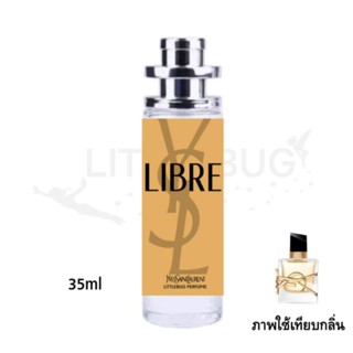 น้ำหอม ยิบแซง ลิบร้า  YSL LIBRE หอมติดทนนาน ทั้งวัน 8-16 ชั่วโมง