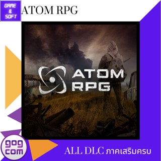 🎮PC Game🎮 เกมส์คอม ATOM RPG: Post-apocalyptic indie game Ver.GOG DRM-FREE (เกมแท้) Flashdrive🕹