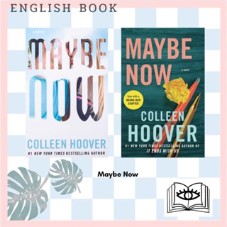 [Querida] หนังสือภาษาอังกฤษ Maybe Now by Colleen Hoover