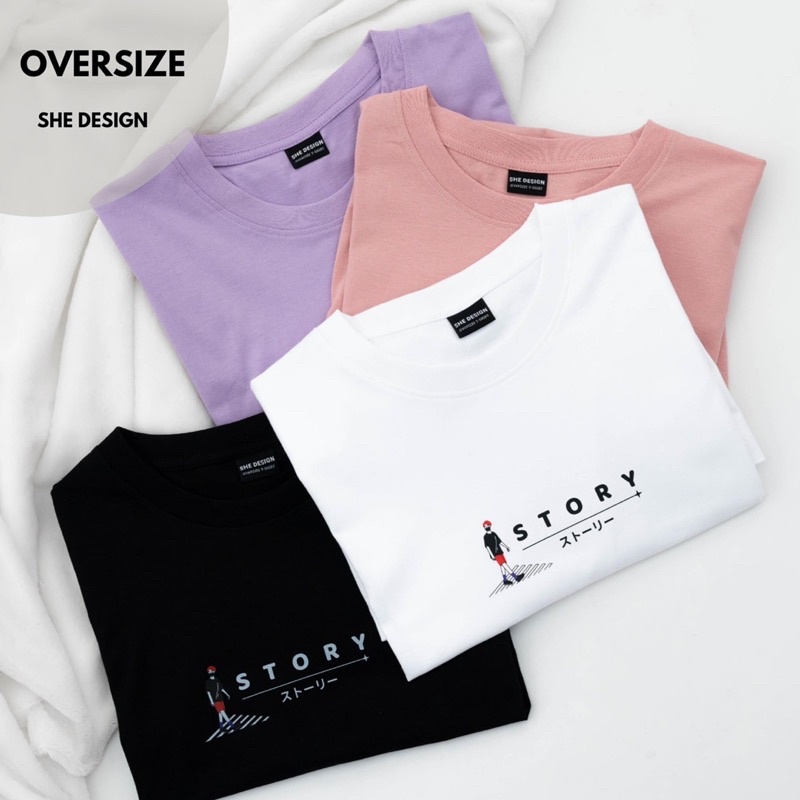 เสื้อยืด she design โอเวอร์ไซส์ story มินิมอล She Design