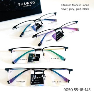 กรอบแว่นสายตาคุณภาพสูง BALONG Titanium ผลิตจากวัสดุไทเทเนี่ยมแท้จากญี่ปุ่น