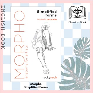 [Querida] Morpho: Simplified Forms : Anatomy for Artists 9781681984483 by Michel Lauricella