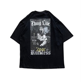 เสื้อยืดโอเวอร์ไซส์เสื้อยืด ลาย RUTHLESS THUG LIFE TUPAC BLACKS-3XL