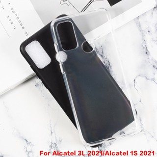 เคสโทรศัพท์ ซิลิโคนนิ่ม ป้องกันรอย สําหรับ Alcatel 1S 2021 3L 2021