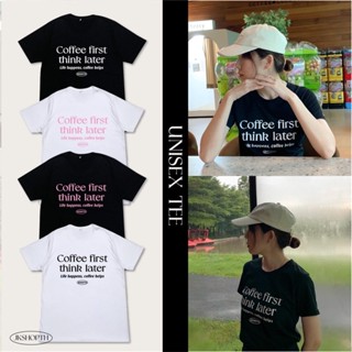 เสื้อ ☕️ Coffee first think later tee | jkshopth