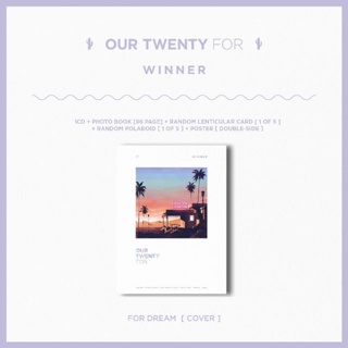 WINNER SINGLE ALBUM "OUR TWENTY FOR" (For Dream Ver.) **อัลบั้มใหม่ไม่แกะซีล