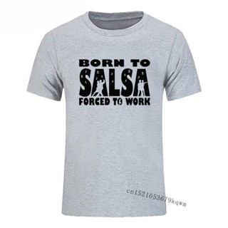 ขายดี!เสื้อยืด ผ้าฝ้าย 100% พิมพ์ลายกราฟฟิค Born To Salsa Forced To Work 3D สีขาว สไตล์วินเทจ สําหรับผู้ชาย YNR S2WRS-5X