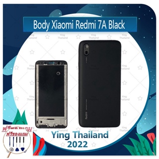 Body Xiaomi Redmi 7A (แถมฟรีชุดซ่อม) อะไหล่บอดี้ เคสกลางพร้อมฝาหลัง Body อะไหล่มือถือ คุณภาพดี