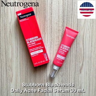 Neutrogena® Stubborn Blackheads Daily Acne Facial Serum 30 mL นูโทรจีนา เซรั่ม ทำความสะอาดรูขุมขน สิวหัวดำ