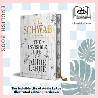 [Querida] The Invisible Life of Addie LaRue - Illustrated edition [Hardcover] 9781803364186 by V.E. Schwab