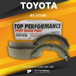 BRAKE SHOES (ประกัน 3 เดือน) ก้ามเบรคหลัง TOYOTA HILUX MIGHTY X LN85 - TOP PERFORMANCE JAPAN - BT1714S - ดรัมเบรค โตโ...