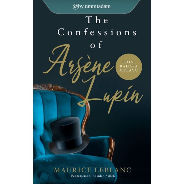 PUBLISHER X ~ คําสารภาพของ Arsène Lupin: Lai Edition – Maurice Leblanc, Rasidah Salleh