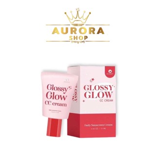 ของแท้ 💯% ☀️Glossy Glow CC Cream กันแดดกลอสซี่โกลว์ 10 ml.