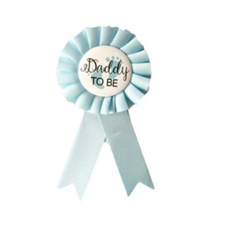 เข็มกลัด Baby Shower DADDY TO BE Badge (Blue)