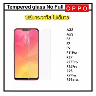 ฟิล์มกระจกนิรภัย แบบใส ไม่เต็มจอ สําหรับ Oppo A16 a16k A17 a17k a11w ACE2 A3s A5s joy3 F5 F7 F9 f11pro r15pro R17 r17pro R9s PPXP