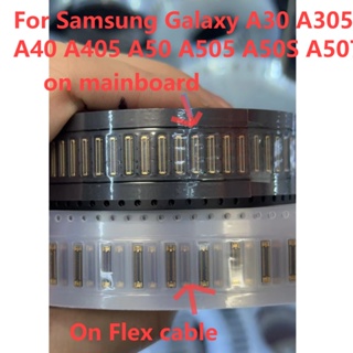 ตัวเชื่อมต่อหน้าจอ LCD FPC 40pin สําหรับ Samsung Galaxy A30 A305 A40 A405 A50 A505 A50S A507 1-10 ชิ้น