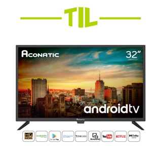 Aconatic LED Android TV แอลอีดี แอนดรอย ทีวี ขนาด 32 นิ้ว รุ่น 32HS500AN (รับประกัน 3 ปี)