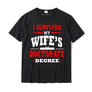 I Survived My Wifes Doctorate Degree PhD Husband Funny Premium T-Shirt Print T Shirt Cotton Man T Shirt Print New Arriv