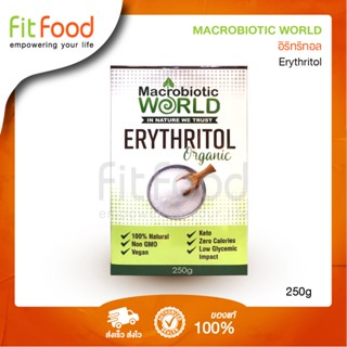 Macrobiotic World  Erythritol 250g (Sweetener)/ อิริทริทอล 250 กรัม