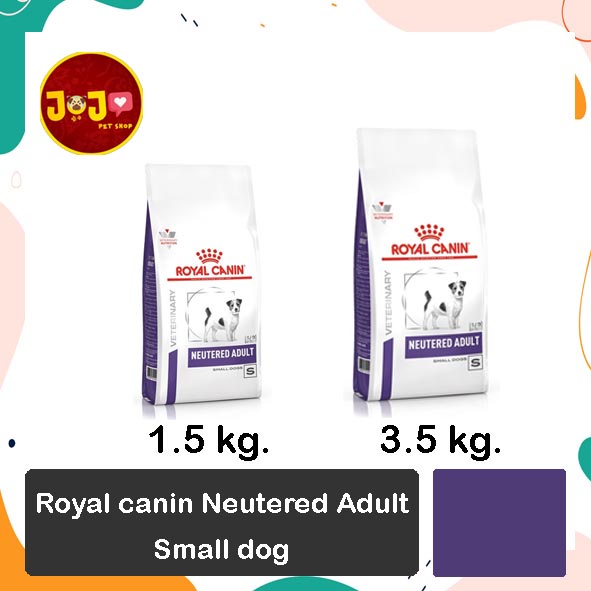 อาหารสุนัข Royal Canin neutered adult small dog อาหารสุนัขโตพันธุ์เล็ก ทำหมัน ชนิดเม็ด