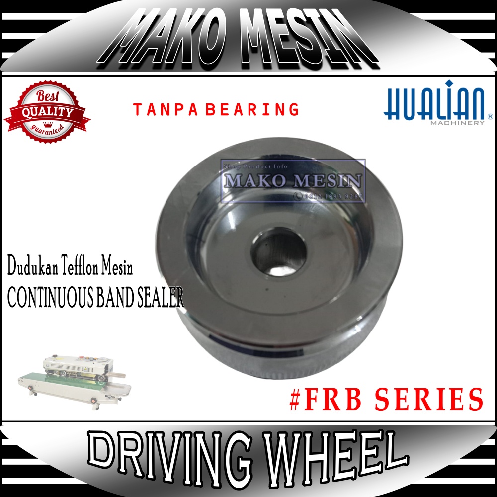 ล้อขับเคลื่อนหรือล้อขับซีลต่อเนื่อง FRB770 Hualian