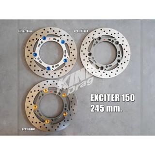 จานดิสก์ EXCITER 150 245 mm.(5 หมุด) KINGDrag ของแท้!!