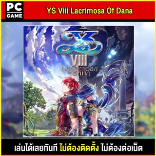 🎮(PC GAME) YS Viii Lacrimosa Of Fana เล่นผ่าน flash drive ได้เลยทันที โดยไม่ต้องติดตั้ง เกมสมบูรณ์ 100%