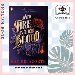 [Querida] หนังสือภาษาอังกฤษ With Fire in Their Blood by Kat Delacorte