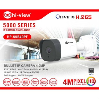 กล้องวงจรปิด BULLET IP CAMERA 4.0MP HI-VIEW รุ่น HP-55B40PE