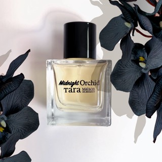 น้ำหอม Midnight Orchid EDP by Tara Maison De Senteurs