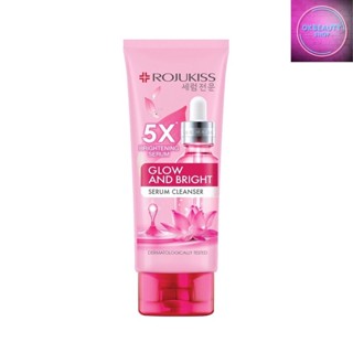 Rojukiss Glow &amp; Bright Serum Cleanser โรจูคิส โกลว์ แอนด์ ไบรท์ เซรั่ม คลีนเซอร์ (100ml.)