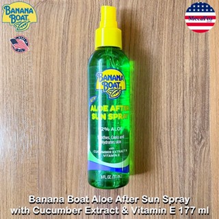 Banana Boat®  Aloe After Sun Spray with Cucumber Extract &amp; Vitamin E 177 ml ว่านหางจระเข้ สเปรย์ฉีดหลังออกแดด