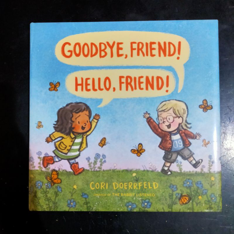 Goodbye Friend Hello Friend - Cori Doerrfeld [หนังสือภาพ]