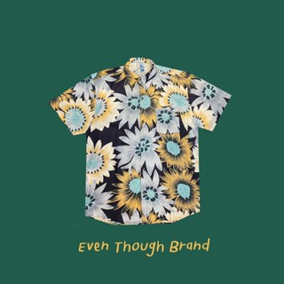 เสื้อฮาวายเชิ้ต Even Though ลาย Sunflower ผลิตจาก Cotton 100%