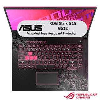 【ขายดี】ฝาครอบคีย์บอร์ด Tpu สําหรับ Asus Rog Strix G15 G512 G512L G512LV G532L G531G