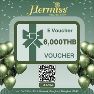 คูปองเงินสด 6,000.- E-Voucher ร้าน Hermiss Wellness &amp; Spa เฮอล์มิส เวลเนสแอนด์สปา รามคำแหง