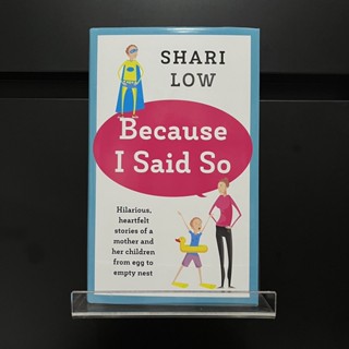 Because I Said So - Shari Low