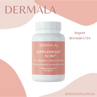 พร้อมส่งofficialแท้ค่า✨ DERMALA Supplemeant to be Acne pre + probiotic vitamin skinmix 30 capsules