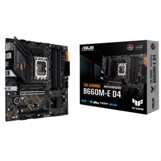 เมนบอร์ด ASUS Mainboard TUF GAMING B660M-E D4 LGA-1700