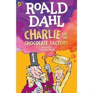 Charlie and the Chocolate Factory By (author)  Roald Dahl , Illustrated by  Quentin Blake