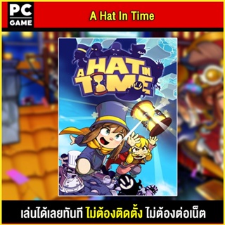 🎮(PC GAME) A Hat in Time นำไปเสียบคอมเล่นผ่าน Flash Drive ได้ทันที โดยไม่ต้องติดตั้ง