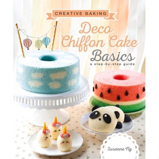 Creative Baking: Deco Chiffon Cakes Basics Paperback Creative Baking English