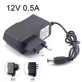 อะแดปเตอร์ชาร์จพาวเวอร์ซัพพลายกล้อง AC เป็น DC 100-240V 12V 0.5A 500mA สําหรับแถบไฟ LED 5.5 มม. X2.1 มม. US EU AU