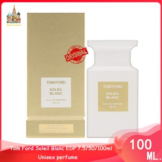 ♦จัดส่งที่รวดเร็ว♦ Tom Ford Soleil Blanc EDP 7.5/50/100ml Unisex perfume น้ำหอม Unisex