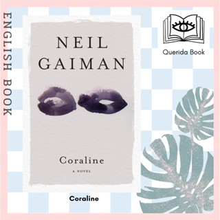 [Querida] หนังสือภาษาอังกฤษ Coraline by Neil Gaiman