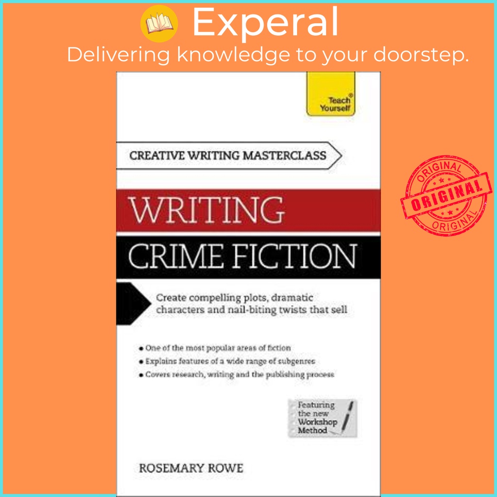 Masterclass: Writing Crime Fiction : วิธีสร้างแปลงเปรียบเทียบ ละคร c โดย Rosemary Rowe (ฉบับสหราชอาณ