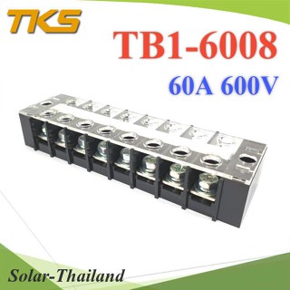 เทอร์มินอลบล็อก TB1-6008 แผงต่อสายไฟ ขนาด 60A 600V แบบ 8 ช่อง  รุ่น TB1-6008