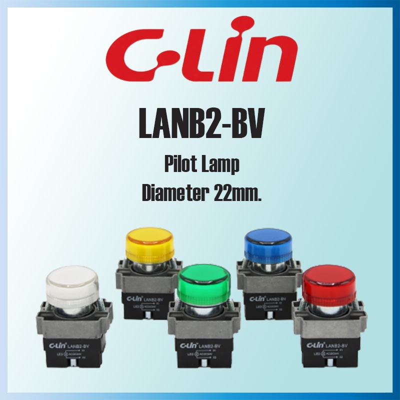 LANB2-BV ไพล็อตแล้มป์ Pilot Lamp รู22mm. ไฟ 24VAC/DC และ 220VAC/DC "C-LIN"
