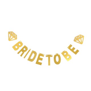 ธงปาร์ตี้สละโสด BRIDE TO BE + Diamond Glitter (Gold) Flag